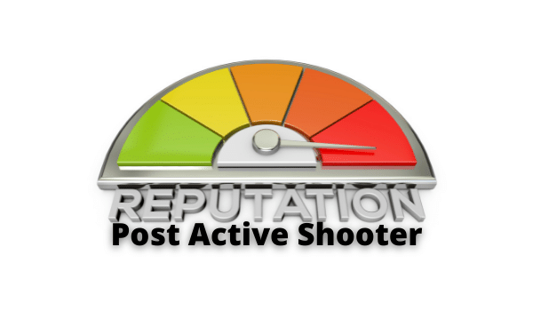 Business Reputation Post Active Shooter