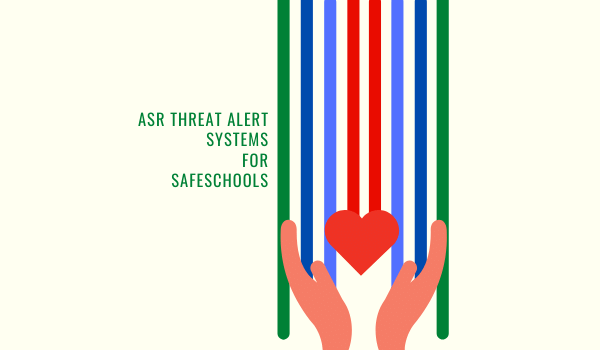Mitigate Threats with ASR Technology for Safe Schools