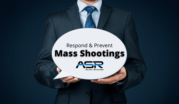 Respond and Prevent Mass Shootings